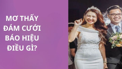 Mơ thấy đám cưới: Đánh con số may mắn nào thắng lớn?