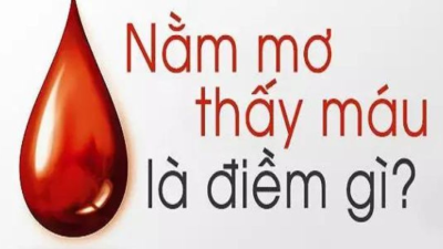 Nằm mơ thấy máu may mắn không? Đánh số nào dễ trúng?