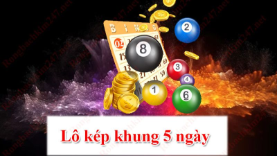 Lô kép khung 5 ngày - Phương pháp được đông đảo lô thủ ưa chuộng hiện nay