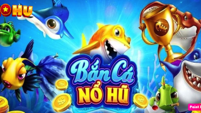 Nổ hũ bắn cá tỷ lệ thưởng cao đồ họa đặc sắc hấp dẫn bet thủ