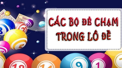 Dàn đề chạm - Bí kíp soi cầu chuẩn xác nhất cho cược thủ